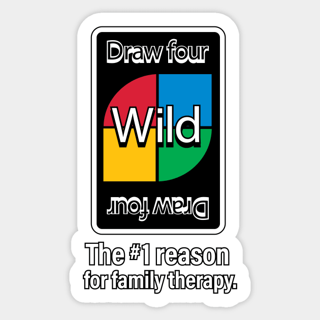 The #1 Reason For Family Therapy. Sticker by chrayk57